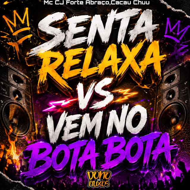 Senta Relaxa Vs Vem No Bota Bota cover art