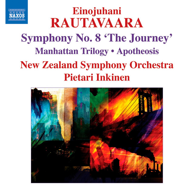 Rautavaara: Symphony No. 8, "The Journey" / Manhattan Trilogy / Apotheosis cover art