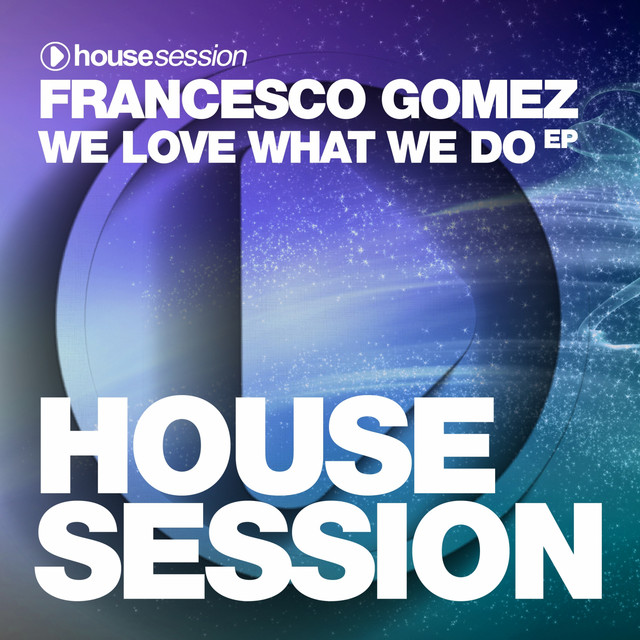 We Love What We Do album art