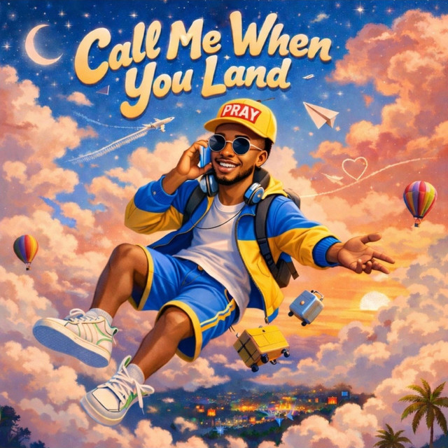 Call Me When You Land