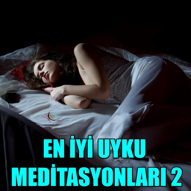 En Iyi Uyku Meditasyonları 2 cover art