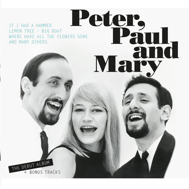 Peter, Paul and Mary - Album by Peter, Paul and Mary | Spotify