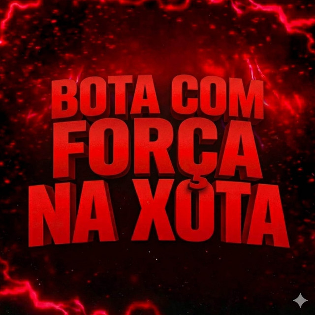 Bota Com Força na Xota