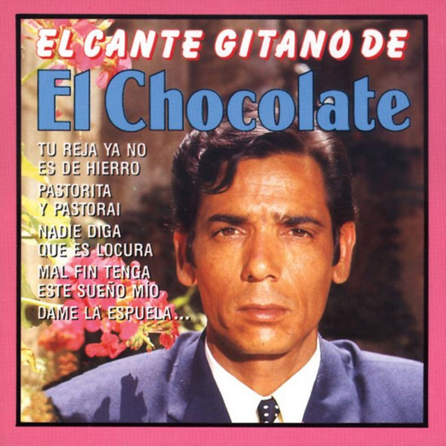 El Cante Gitano de El Chocolate cover art