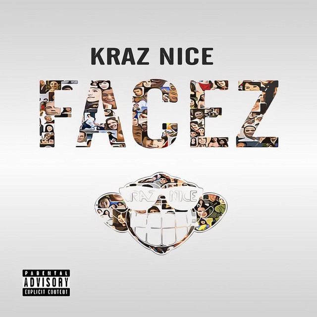 Facez - Single by KrazNice | Spotify
