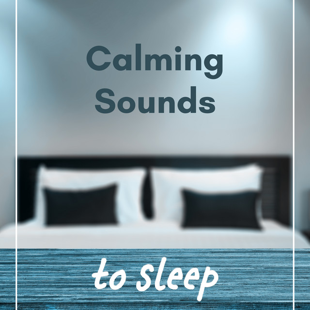 Calming Sounds to Night Drift cover art