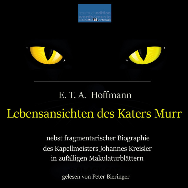 Lebensansichten des Katers Murr: (nebst fragmentarischer Biographie des Kapellmeisters Johannes Kreisler in zufälligen Makulaturblättern.) cover art