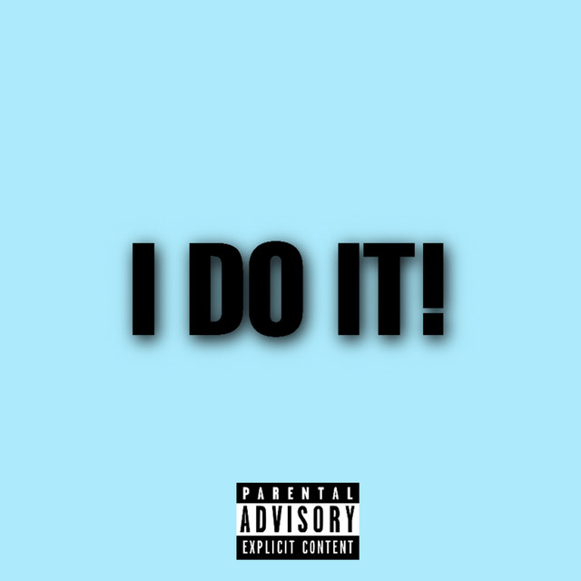 I DO IT! - Single by Ivan Y | Spotify