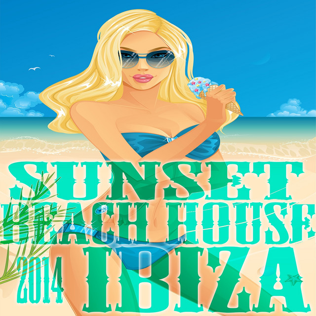 Sunset Beach House Ibiza 2014 (Sexy Clubbers Choice) cover art