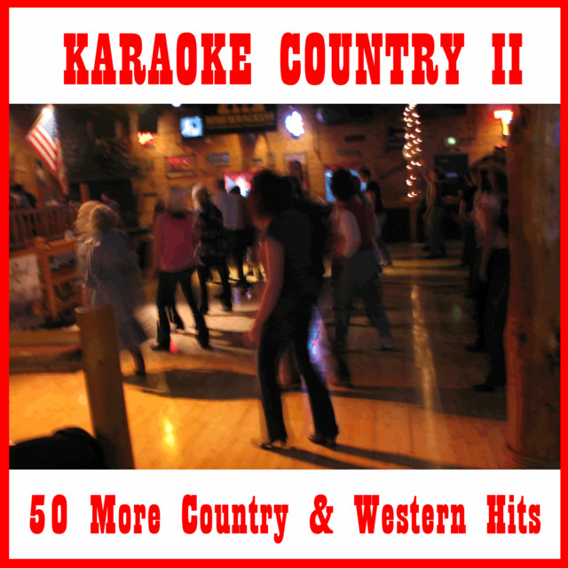 Karaoke Country II: 50 More Country and Western Hits cover art