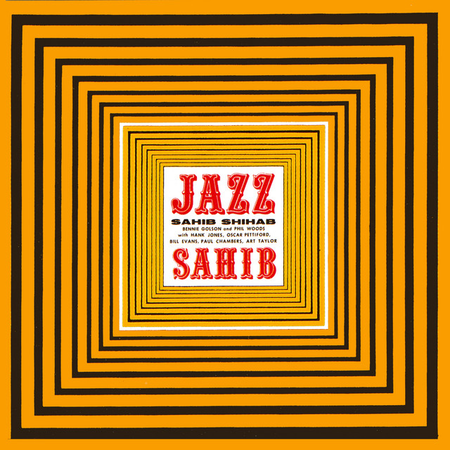 Jazz Sahib - Album by Sahib Shihab | Spotify