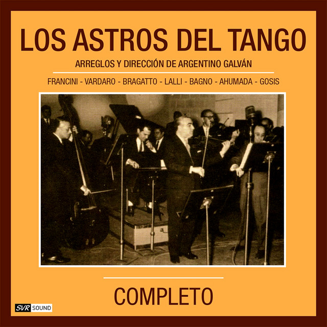 Los Astros del Tango Completo (Restauración 2024)