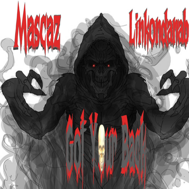 Got Your Back - Single by Mascaz | Spotify