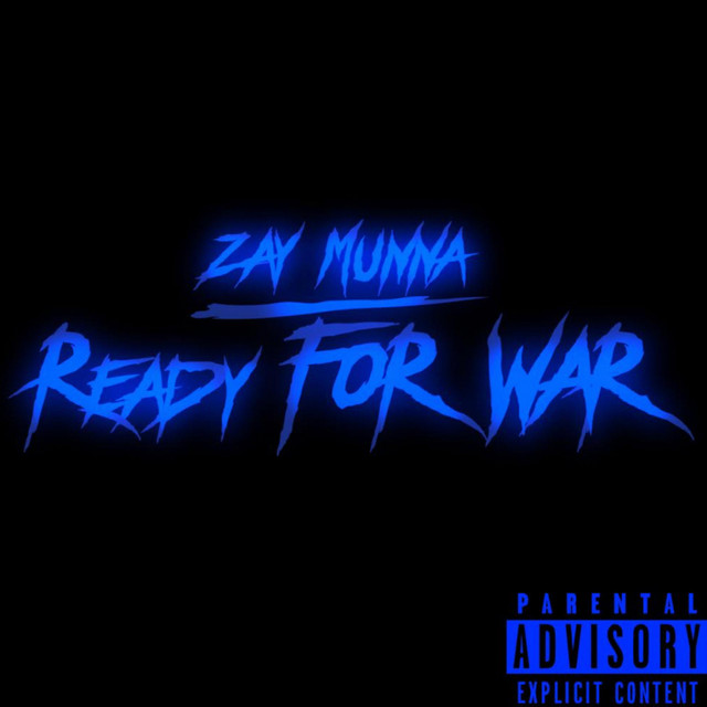 Ready For War by Zay Munna