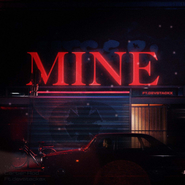 Mine - Single by Cartier Rod | Spotify