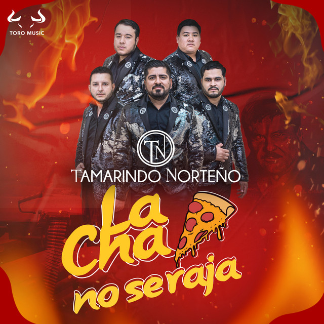 La Chapiza No Se Raja - Single by Tamarindo Norteño | Spotify