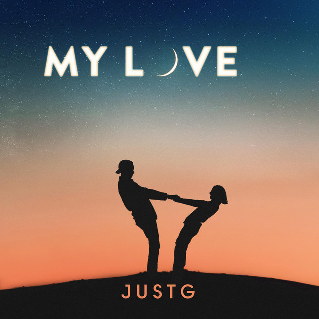 My Love - Single by JustG | Spotify