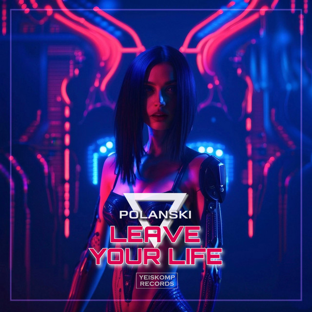 Обкладинка: Leave Your Life — POLANSKI