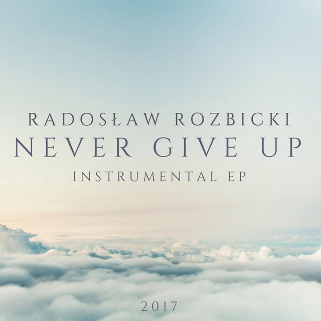 Never Give Up (Instrumental EP) cover art