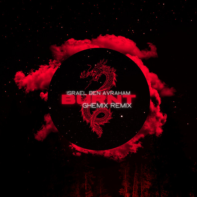 BURNT - Ghemix Remix