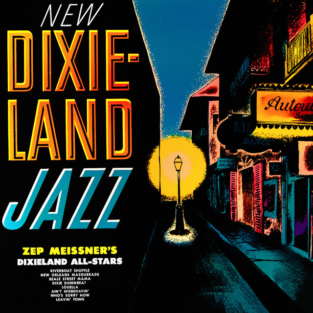 New Dixie-land Jazz - Album by Zep Meissner and His Dixieland All
