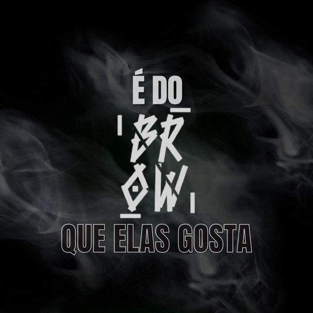 É do Brow Que Elas Gosta