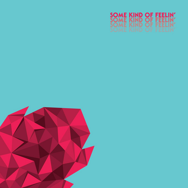 Some Kind of Feelin' cover art