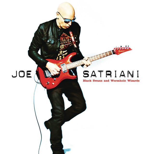 Black Swans and Wormhole Wizards - Album by Joe Satriani | Spotify
