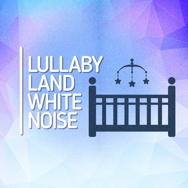 Lullaby Land White Noise cover art