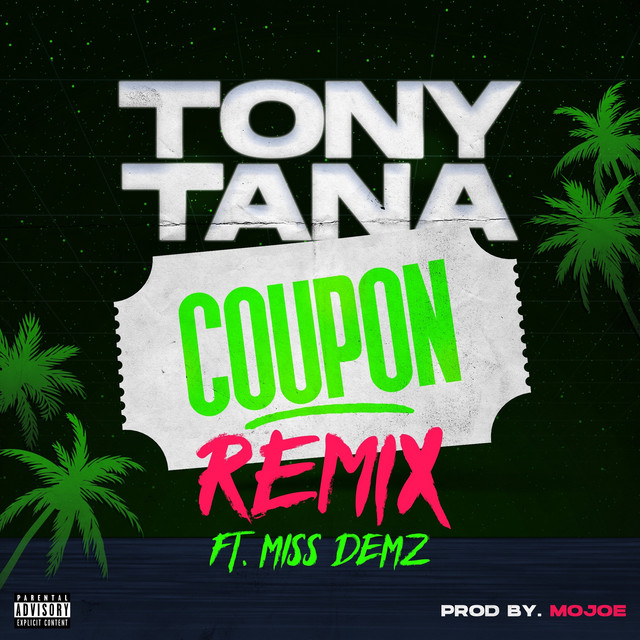 Coupon Remix Single By Tony Tana Spotify