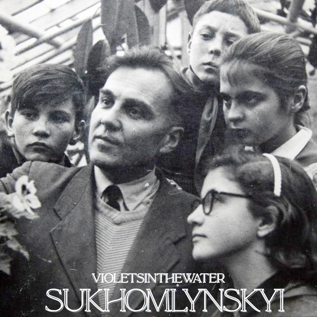 Cover art: Sukhomlynskyi — violetsinthewater