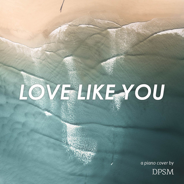 Love Like You (Piano Instrumental) cover