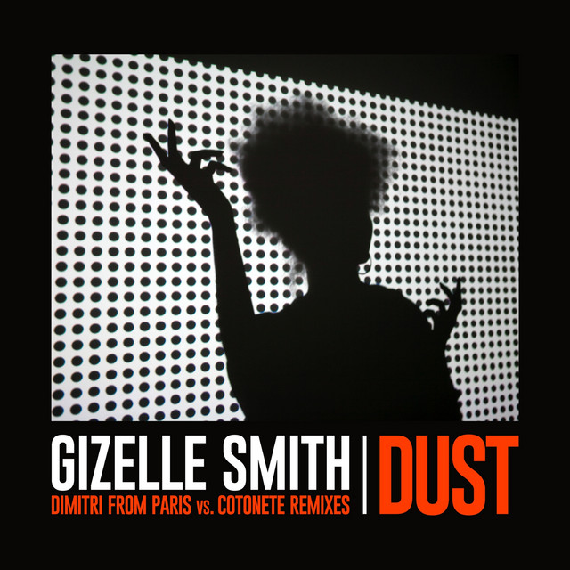 Dust - Dimitri from Paris vs. Cotonete Remix