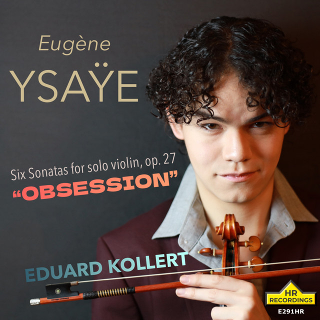 Ysaÿe: 6 Sonatas for Solo Violin, Op. 27