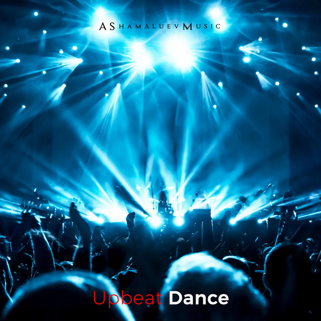 Обкладинка: Upbeat Dance — AShamaluevMusic