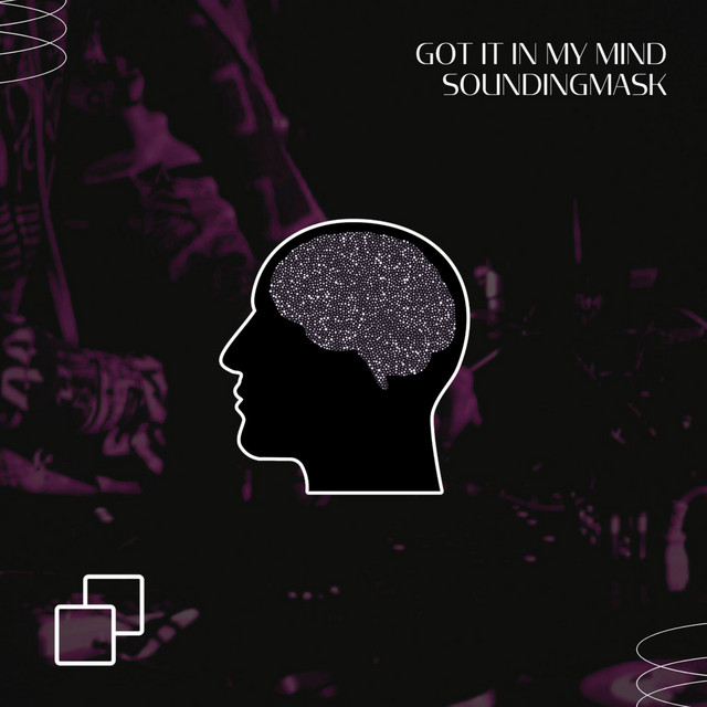 Got It in My Mind