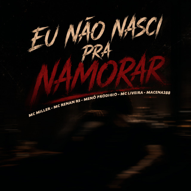 Eu Não Nasci pra Namorar