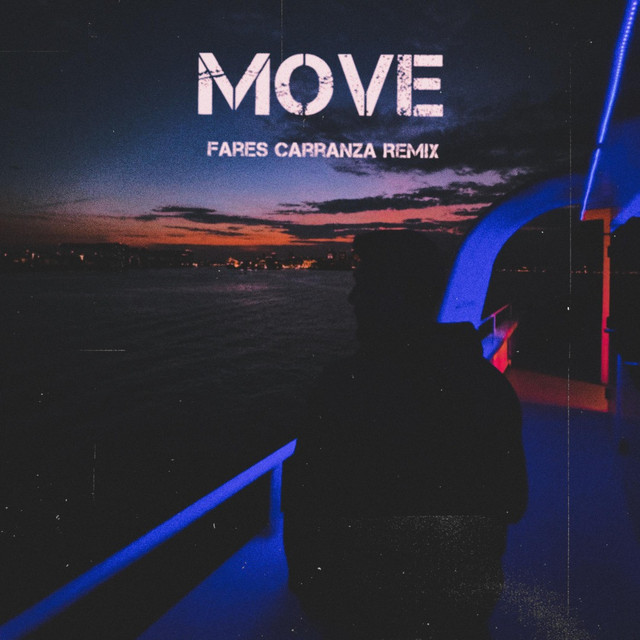 Move remix - song and lyrics by Fares Carranza | Spotify
