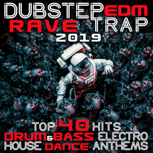 Dubstep EDM Rave Trap 2019 Top 40 Hits Drum & Bass, Electro House Dance ...