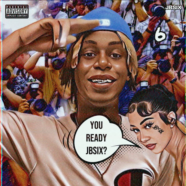 You Ready Jbsix? - Album by JBSIX | Spotify