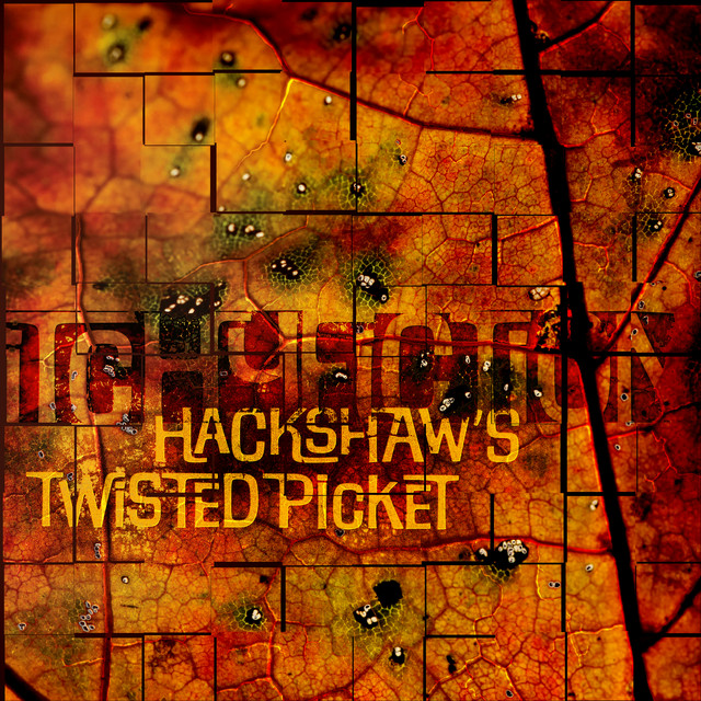 Hackshaw’s Twisted Picket (single)