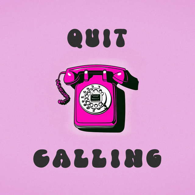 Quit Calling cover