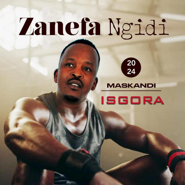 Isgora - Single by Zanefa Ngidi | Spotify