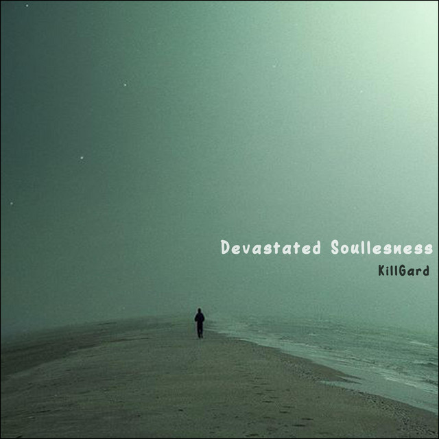 Обкладинка: Devastated Soullesness — KillGard