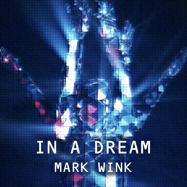 IN A DREAM - Single by Mark Wink | Spotify