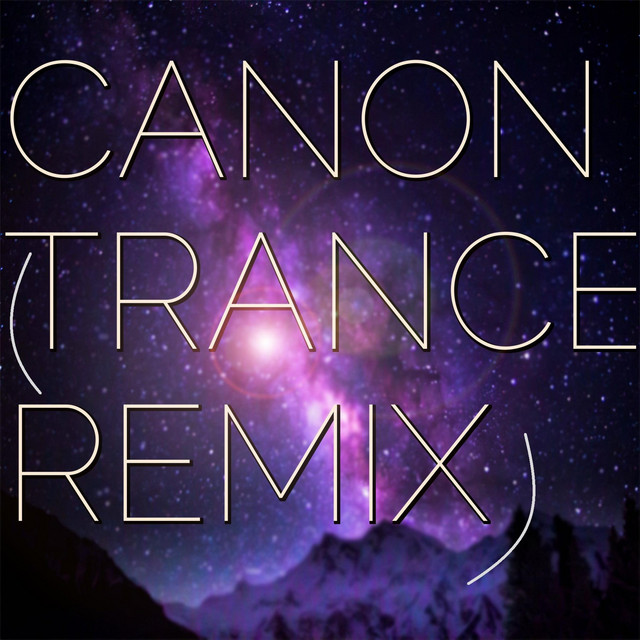 Canon - Trance Remix