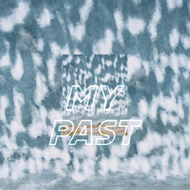 Обкладинка: My Past — Sergio Gusto
