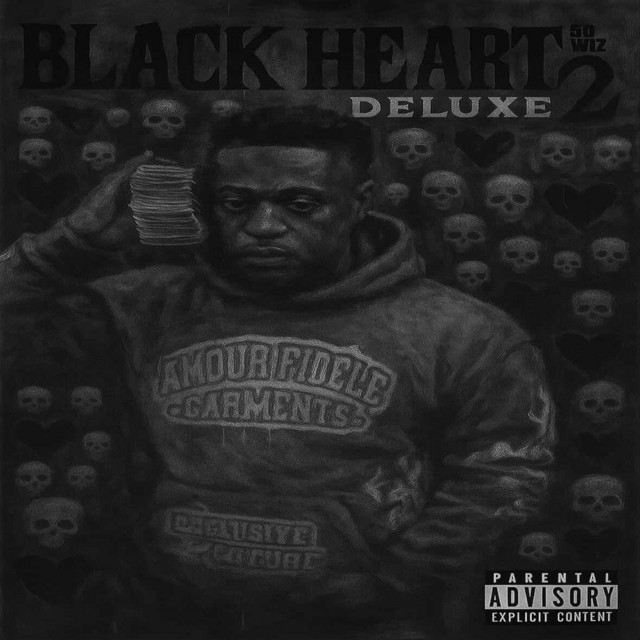 Black Heart 2 (Deluxe) - Album by 50 Wiz | Spotify