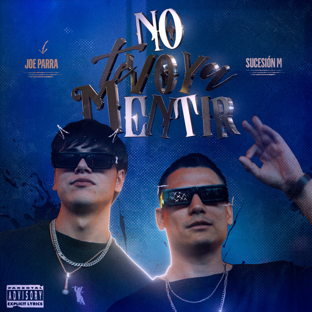 Cover of No Te Voy A Mentir by Joe Parra