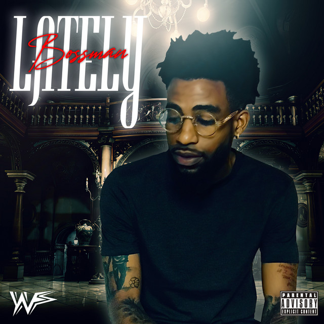 Lately - Single by Bossman | Spotify